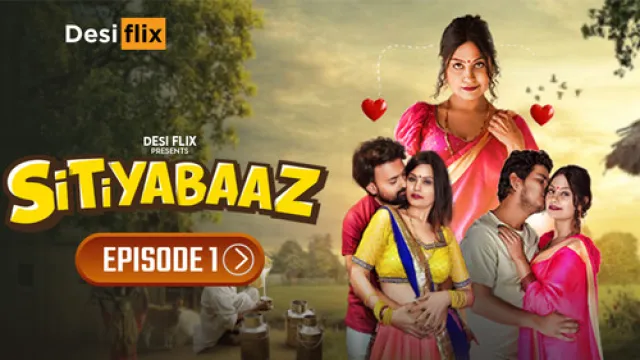 Sitiyabaaz DesiFlix Web Series