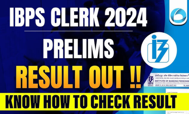 IBPS Clerk Prelims result 2024