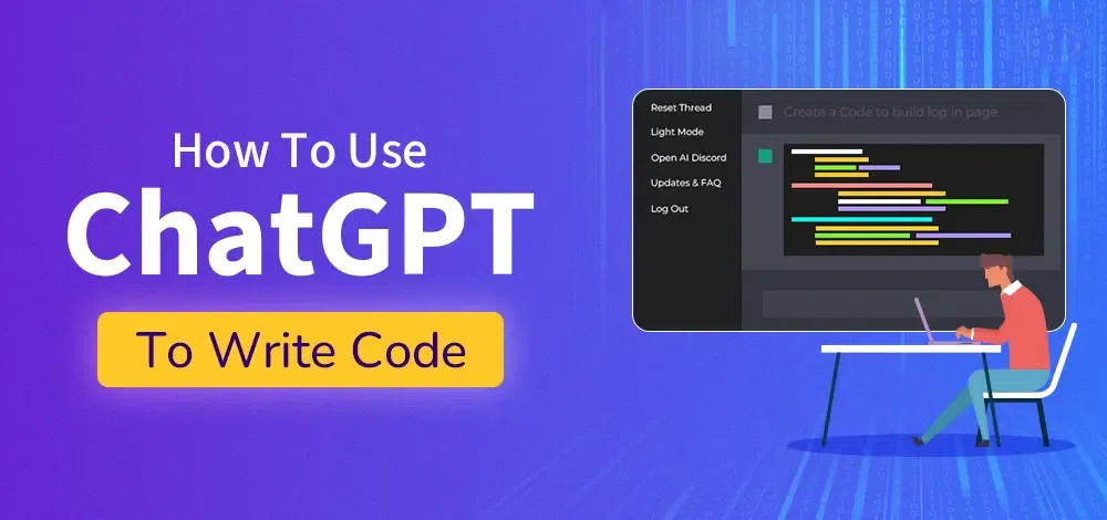 How To Use ChatGPT To Write Code