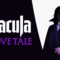 Dracula: A Love Tale