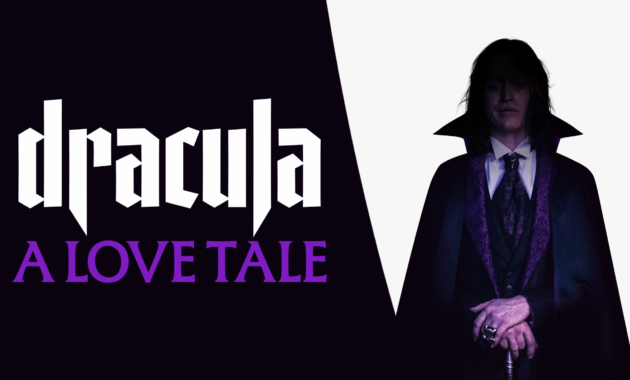 Dracula: A Love Tale