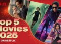Top 5 Netflix Movies of 2025