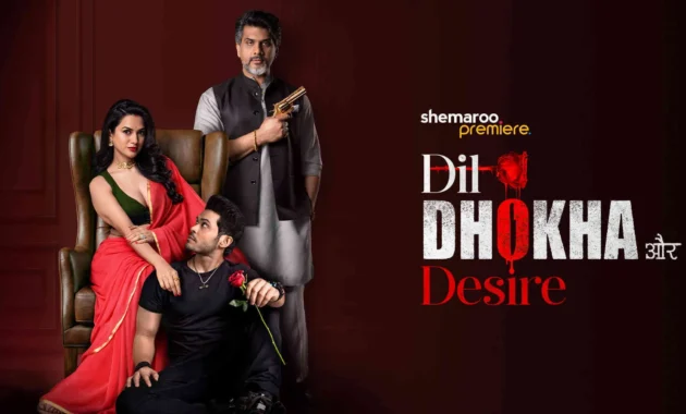 Dil Dhokha Aur Desire Season 1