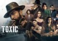 Toxic Movie Review
